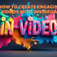 Tutorial How to Create Engaging Videos with InVideoAI