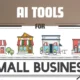 Boost Your Small Business with These Top 10 AI Tools